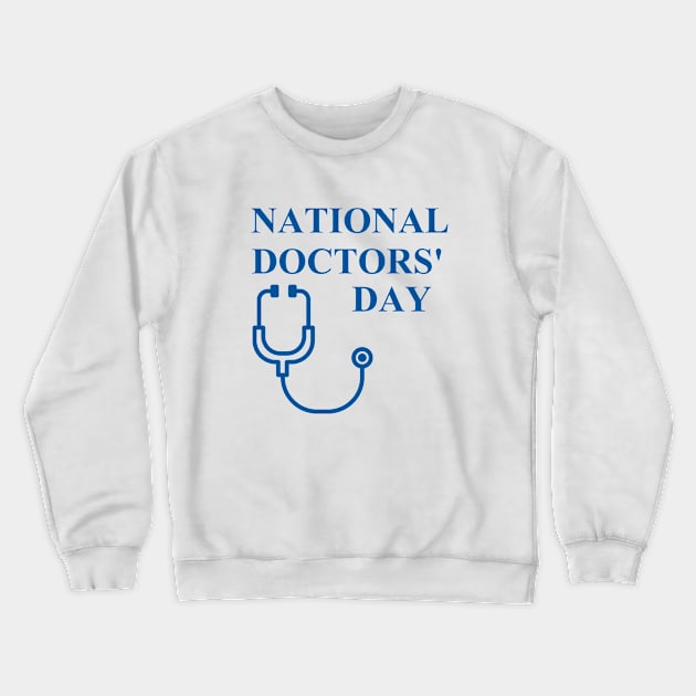 Doctors' Day Crewneck Sweatshirt by AnjPrint